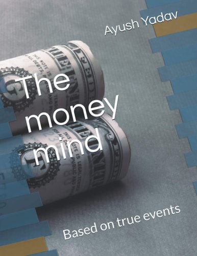 The Money Mind Based on True Events