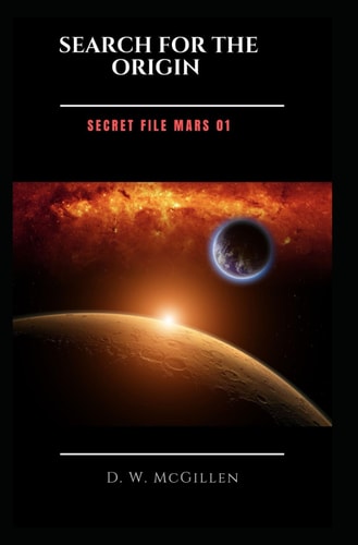 Search for the Origin Secret File Mars 01