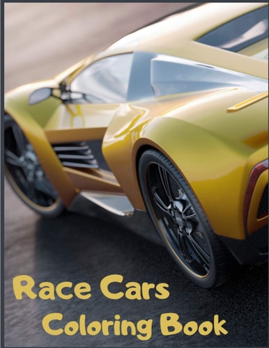 Race Cars Coloring Book Super Illustrations Of Racing Cars Coloring Book For Kids And Adults.