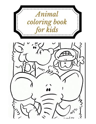 Animal Coloring Book for Kids The Best Pet Coloring Book with Their Names in English for Kids. 3-9 Aged