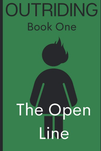 The Open Line Book One of Outriding