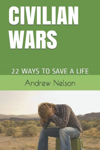 Civilian Wars 22 Ways to Save a Life