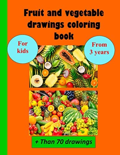 Fruit and Vegetable Drawings Coloring Book For Kids from 3 Years