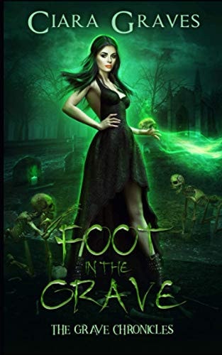 Foot in the Grave Crescent City Academy of Magics