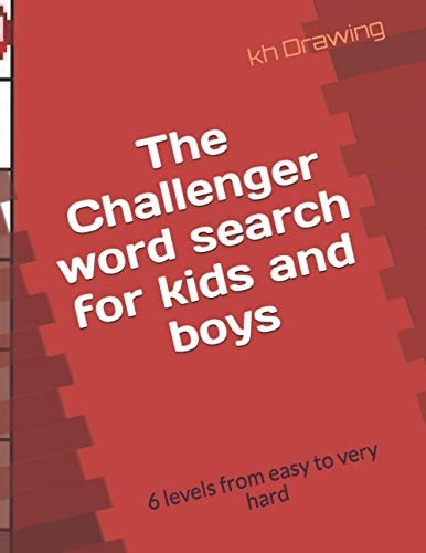 The Challenger Word Search 60 Puzzles for Kids and Boys & 6 Levels from Easy to Very Hard
