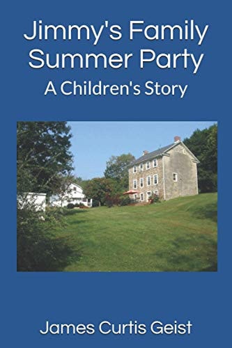Jimmy's Family Summer Party A Children's Story