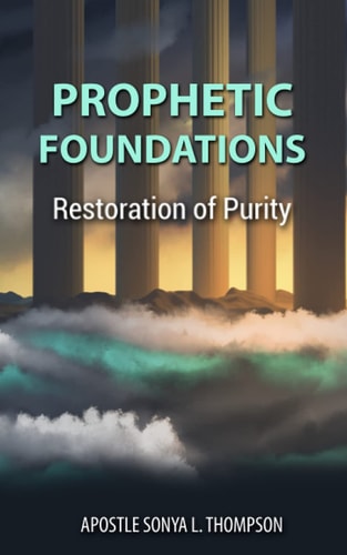 Prophetic Foundations Restoration of Purity