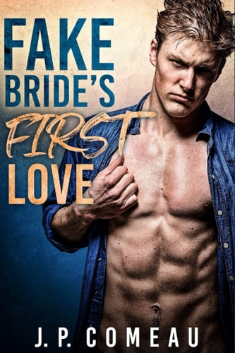 Fake Bride's First Love A Friends to Lovers Romance