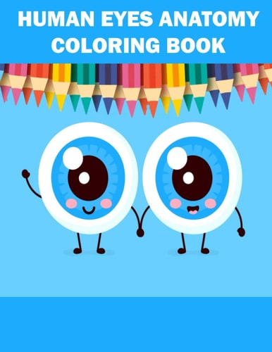 Human Eyes Anatomy Coloring Book Anatomy Coloring and Pictures Book