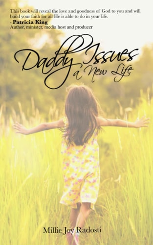Daddy Issues a New Life