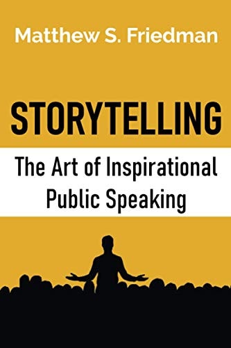 Storytelling The Art of Inspirational Public Speaking