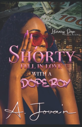 Shorty Fell In Love With A Dope Boy