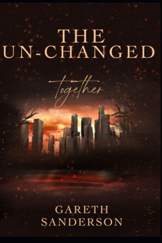 The Un-changed Together