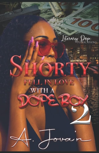 Shorty Fell In Love With A Dope Boy 2