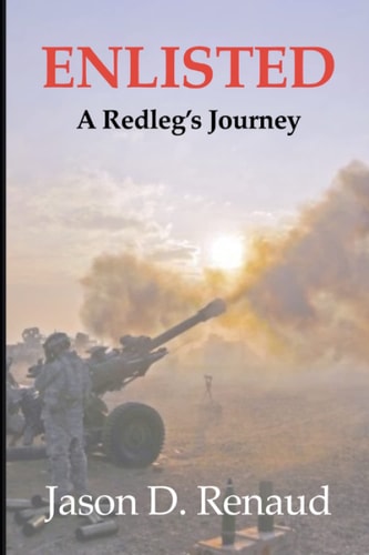 Enlisted A Redleg's Journey