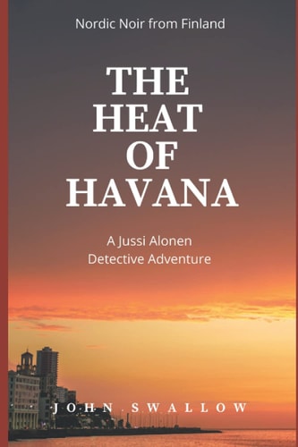 The Heat of Havana Nordic Noir from Finland
