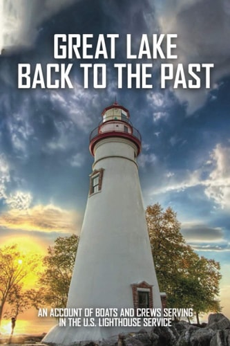 Great Lake Back To The Past An Account Of Boats And Crews Serving In The U.S. Lighthouse Service: Lighthouse Tender Construction
