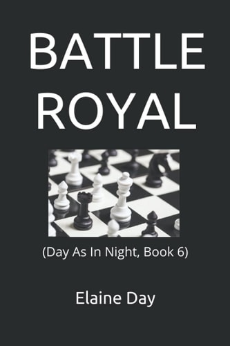 Battle Royal (Day As In Night, Book 6)