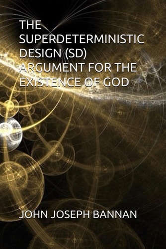 The Superdeterministic Design (Sd) Argument for the Existence of God