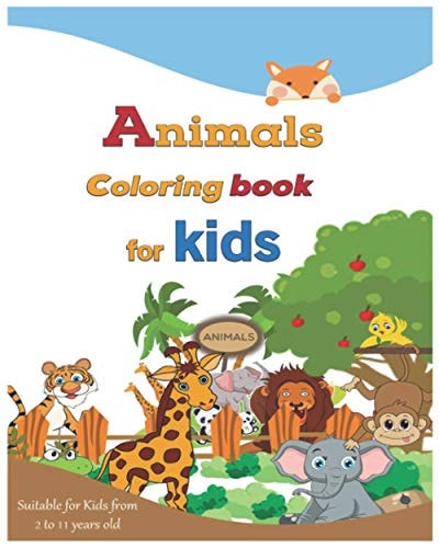 Animals Coloring Book for Kids Suitable for Kids from 2 to 11 Years Old