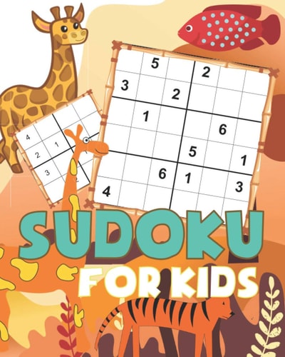 Sudoku for Kids Animals Theme Sudoku Puzzles Including Three Sizes of 4x4, 6x6 and 9x9 with Solution