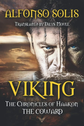 VIKING, The Chronicles of Haakon the Coward