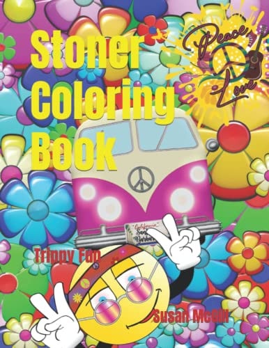 Stoner Coloring Book Trippy Fun