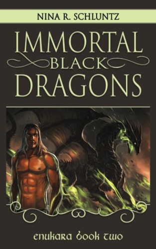 Immortal Black Dragons Enukara Book Two