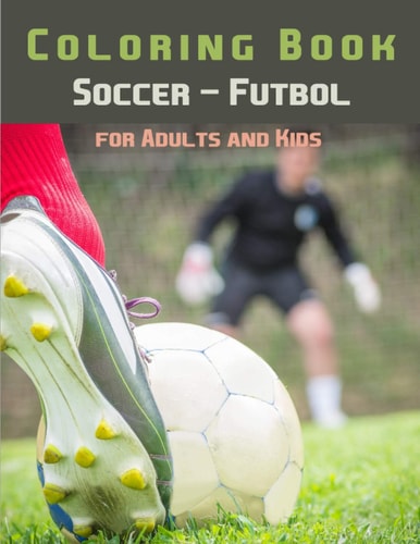 Soccer - Futbol - Coloring Book for Adults and Kids Soccer World All Stars - Football Activity Book For Kids & Adults