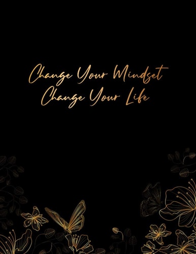 Change Your Mindset Change Your Life