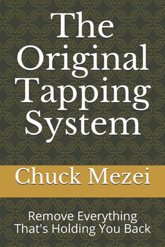 The Original Tapping System Remove Everything That's Holding You Back