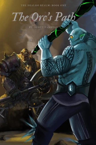 The Dealgo Realm The Orcs Path