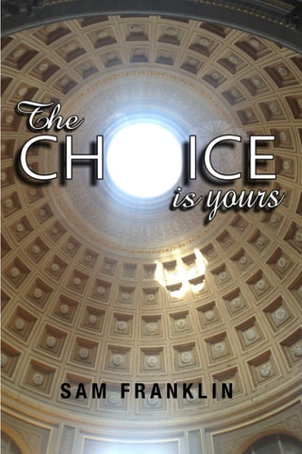 The Choice Is Yours