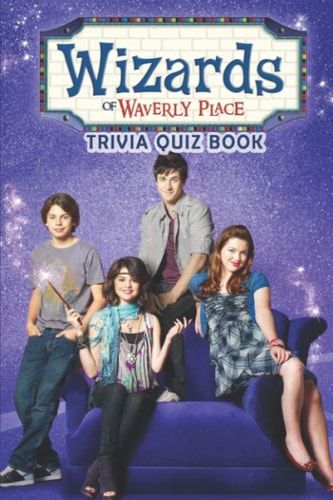 Wizards of Waverly Place Trivia Quiz Book