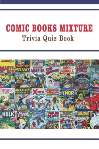 Comic Books Mixture Trivia Quiz Book