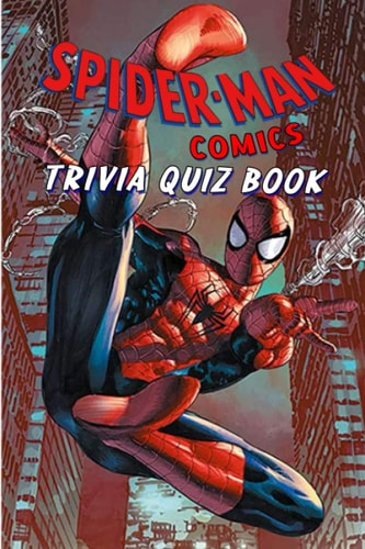 Spider Man Comics Trivia Quiz Book