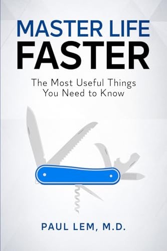 Master Life Faster The Most Useful Things You Need to Know