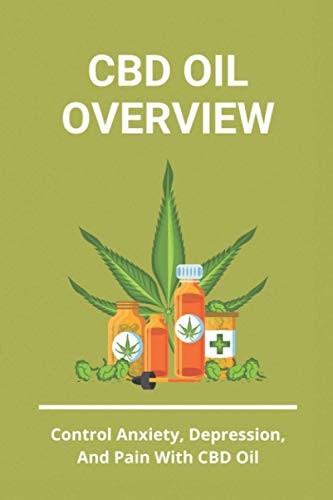 CBD Oil Overview Control Anxiety, Depression, And Pain With CBD Oil: Turmeric Cbd Oil Benefits