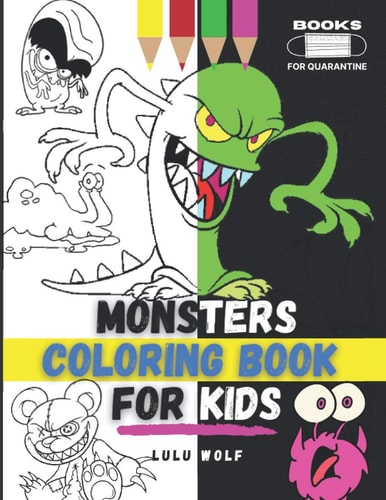 Monters Coloring Book for Kids For Girls and Boys Aged 4-10