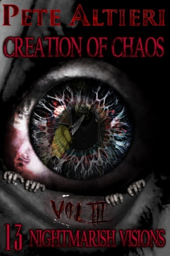 Creation of Chaos III 13 Nightmarish Visions