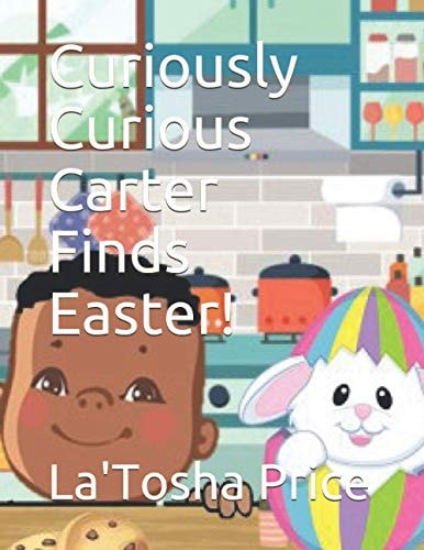 Curiously Curious Carter Finds Easter!