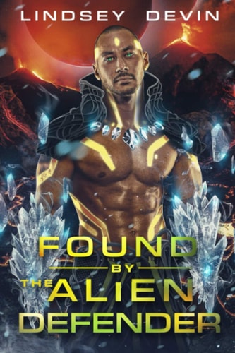 Found By The Alien Defender A SciFi Alien Romance