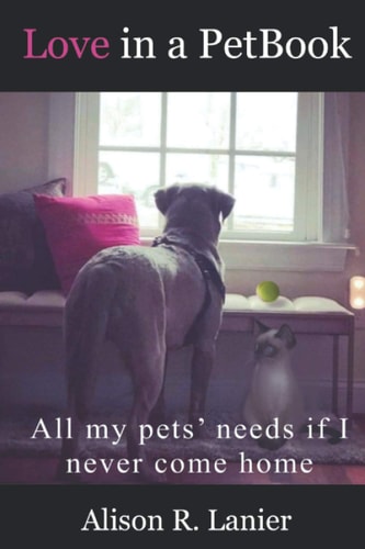Love in a PetBook All My Pets' Needs If I Never Come Home