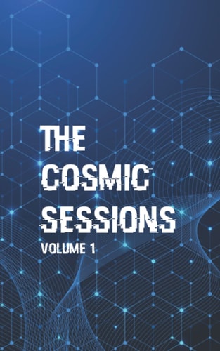 The Cosmic Sessions Volume 1