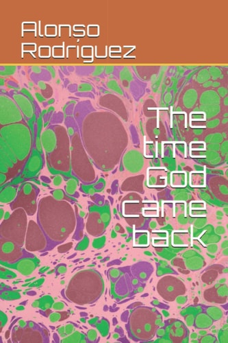 The Time God Came Back