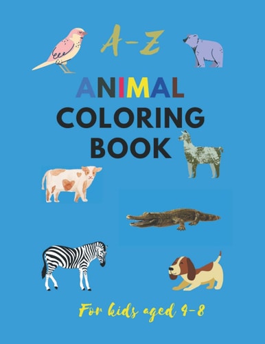 A-Z Animals Coloring Book For Kids Aged 4-8