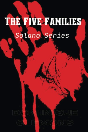 The Five Families : Solano Series