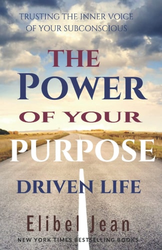 The Power of Your Purpose Driven Life