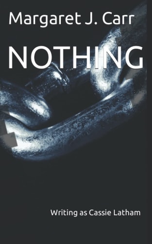 Nothing Writing As Cassie Latham