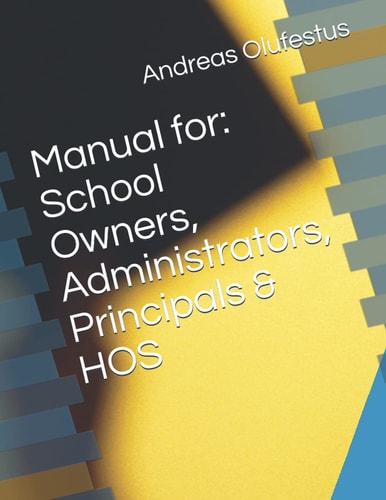 Manual for School Owners, Administrators, Principals & HOS